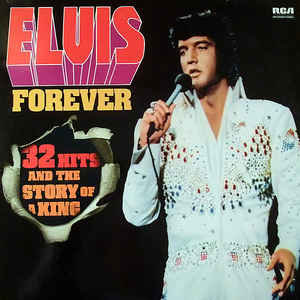 Elvis Presley. Forever.