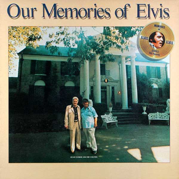 Elvis Presley. Our Memories Of Elvis