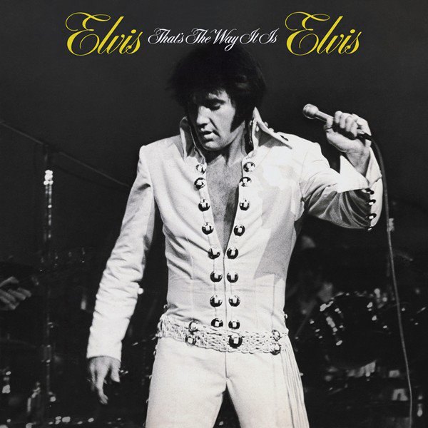 Elvis That's the way it is