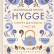 Hygge: Секрет датского счастья
