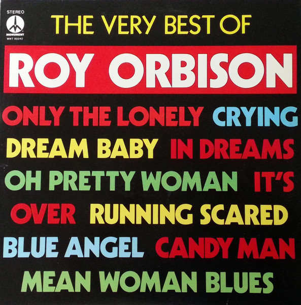 Roy Orbison. The very best
